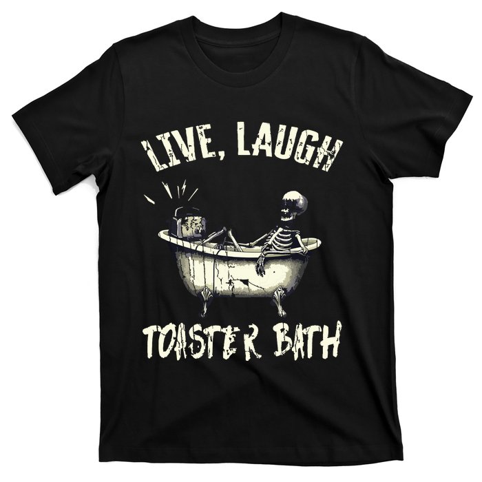 Live Laugh T-Shirt