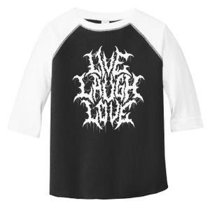 Live Laugh Love Black Metal Parody Funny Typography Toddler Fine Jersey T-Shirt