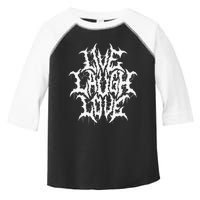 Live Laugh Love Black Metal Parody Funny Typography Toddler Fine Jersey T-Shirt