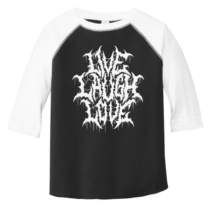 Live Laugh Love Black Metal Parody Funny Typography Toddler Fine Jersey T-Shirt