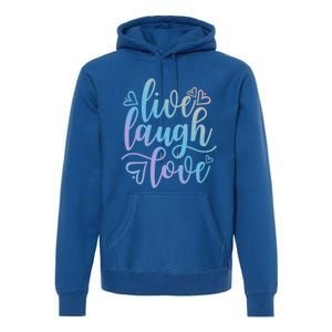 Live Laugh Love Beautiful Positive Message Good Vibes Cool Gift Premium Hoodie