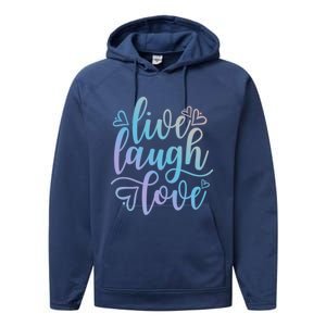 Live Laugh Love Beautiful Positive Message Good Vibes Cool Gift Performance Fleece Hoodie