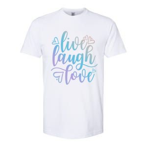 Live Laugh Love Beautiful Positive Message Good Vibes Cool Gift Softstyle CVC T-Shirt