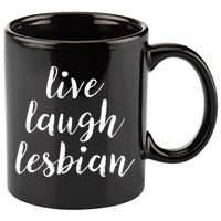 Live Laugh Lesbian 11oz C Handle Ceramic Mug