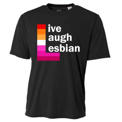 Live Laugh Lesbian Pride Flag Cooling Performance Crew T-Shirt