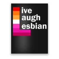 Live Laugh Lesbian Pride Flag Poster