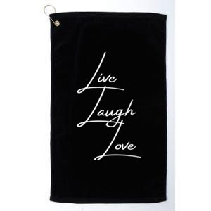 Live Laugh Love Cute Gift Platinum Collection Golf Towel