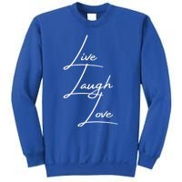 Live Laugh Love Cute Gift Sweatshirt