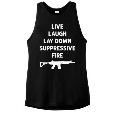 Live Laugh Lay Down Suppressive Fire Shirt Best Gift For Gun Lovers Ladies PosiCharge Tri-Blend Wicking Tank