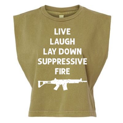 Live Laugh Lay Down Suppressive Fire Shirt Best Gift For Gun Lovers Garment-Dyed Women's Muscle Tee