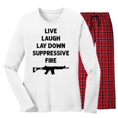 Live Laugh Lay Down Suppressive Fire Shirt Best Gift For Gun Lovers Women's Long Sleeve Flannel Pajama Set 