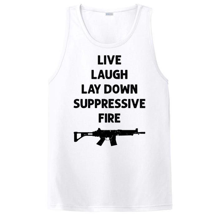 Live Laugh Lay Down Suppressive Fire Shirt Best Gift For Gun Lovers PosiCharge Competitor Tank