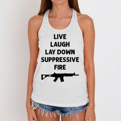 Live Laugh Lay Down Suppressive Fire Shirt Best Gift For Gun Lovers Women's Knotted Racerback Tank