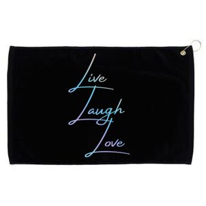 Live Laugh Love Funny Gift Grommeted Golf Towel