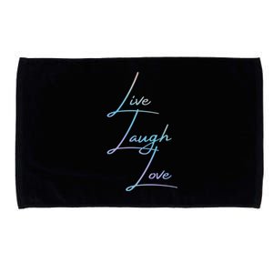 Live Laugh Love Funny Gift Microfiber Hand Towel