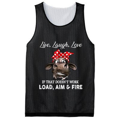 Live Laugh Love If That DoesnT Work Load Aim And Fire Cow Mesh Reversible Basketball Jersey Tank