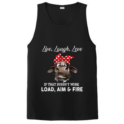 Live Laugh Love If That DoesnT Work Load Aim And Fire Cow PosiCharge Competitor Tank