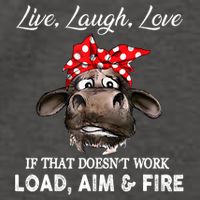 Live Laugh Love If That DoesnT Work Load Aim And Fire Cow Vector Backpack