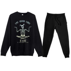 Live Laugh Leave Me Alone So I Can Dissociate In Peace Premium Crewneck Sweatsuit Set