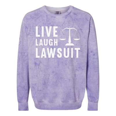 Live Laugh Lawsuit Litigator Lawyer Attorney Colorblast Crewneck Sweatshirt