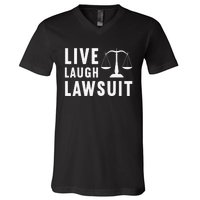 Live Laugh Lawsuit Litigator Lawyer Attorney V-Neck T-Shirt