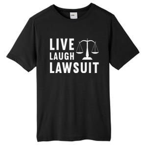 Live Laugh Lawsuit Litigator Lawyer Attorney Tall Fusion ChromaSoft Performance T-Shirt