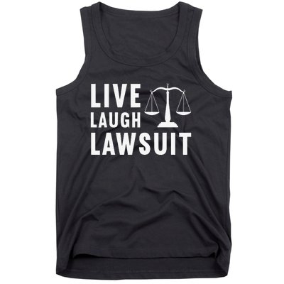 Live Laugh Lawsuit Litigator Lawyer Attorney Tank Top