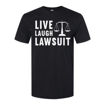 Live Laugh Lawsuit Litigator Lawyer Attorney Softstyle CVC T-Shirt