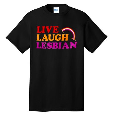 Live Laugh Lesbian Tall T-Shirt