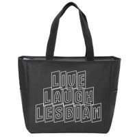Live Laugh Lesbian Pride Zip Tote Bag