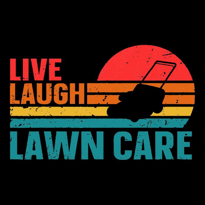 Live Laugh Lawn Care Button