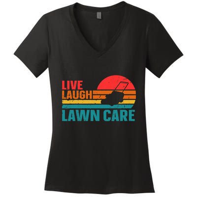 Live Laugh Lawn Care Women's V-Neck T-Shirt