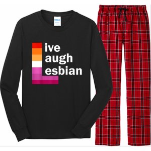 Live Laugh Lesbian Long Sleeve Pajama Set