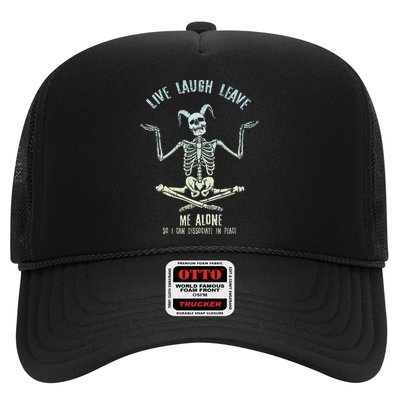 Live Laugh Leave Me Alone So I Can Dissociate In Peace Trucker Hat