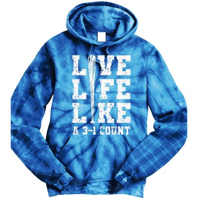 Live Life Like Baseball A 31 Count Tie Dye Hoodie