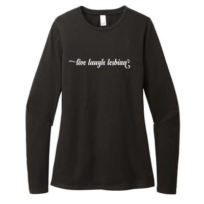 Live Laugh Lesbian Pride Womens CVC Long Sleeve Shirt