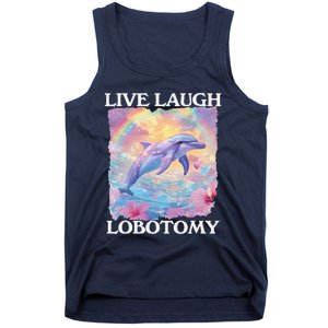 Live Laugh Lobotomy Symphony Dolphin Meme Tank Top