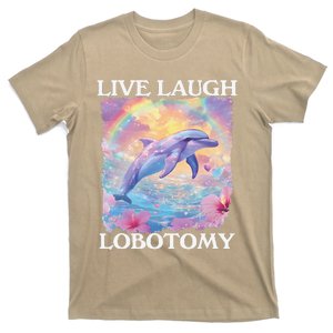 Live Laugh Lobotomy Symphony Dolphin Meme T-Shirt