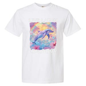 Live Laugh Lobotomy Symphony Dolphin Meme Garment-Dyed Heavyweight T-Shirt