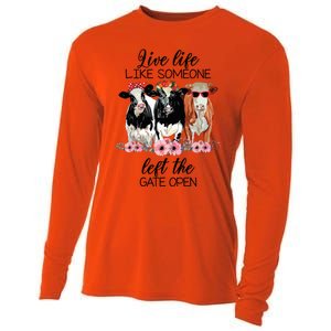 Live Life Like Someone Left The Gate Open Heifer Cow Cooling Performance Long Sleeve Crew