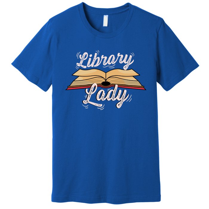 Library Lady Librarian Funny Gift Premium T-Shirt