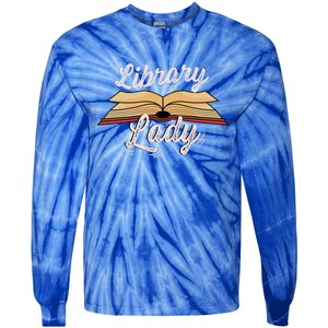 Library Lady Librarian Funny Gift Tie-Dye Long Sleeve Shirt