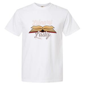 Library Lady Librarian Funny Gift Garment-Dyed Heavyweight T-Shirt