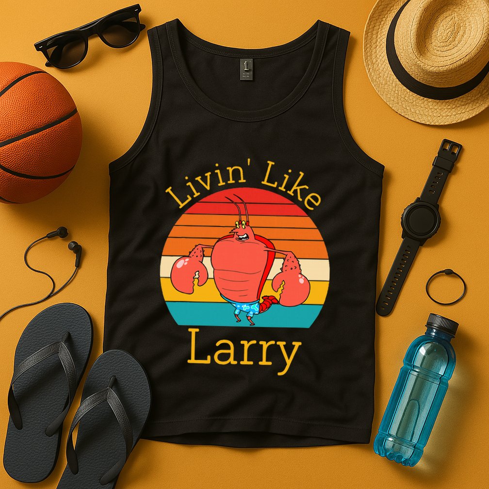 Livin Like Larry Funny Tank Top