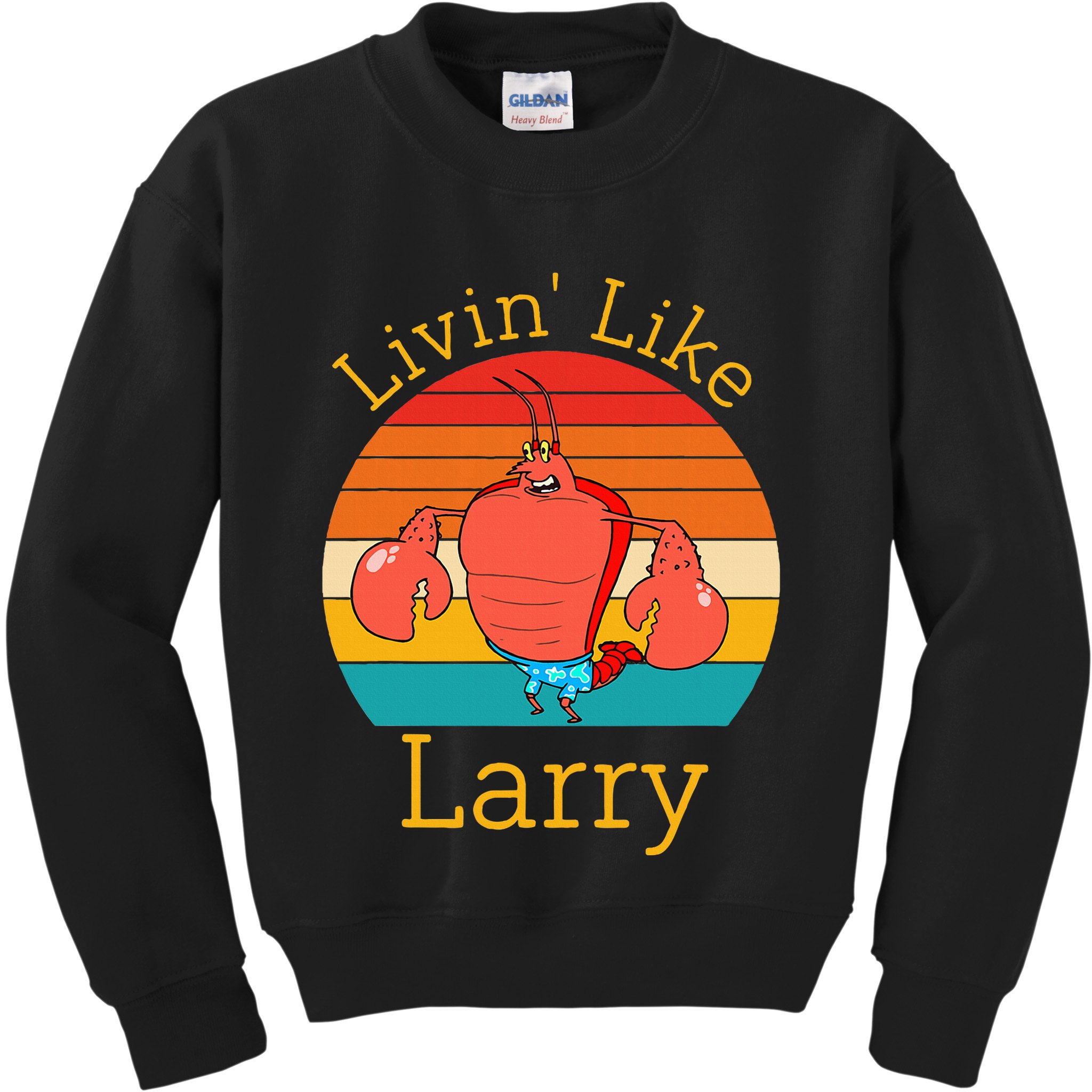 Livin Like Larry Funny Kids Sweatshirt