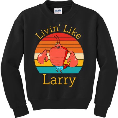 Livin Like Larry Funny Kids Sweatshirt