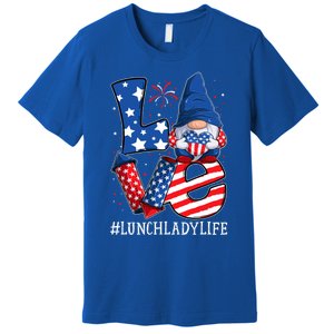 Lunch Lady Love 4th Of July Gnome Usa Patriotic Cool Gift Premium T-Shirt