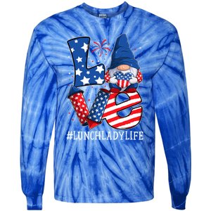 Lunch Lady Love 4th Of July Gnome Usa Patriotic Cool Gift Tie-Dye Long Sleeve Shirt