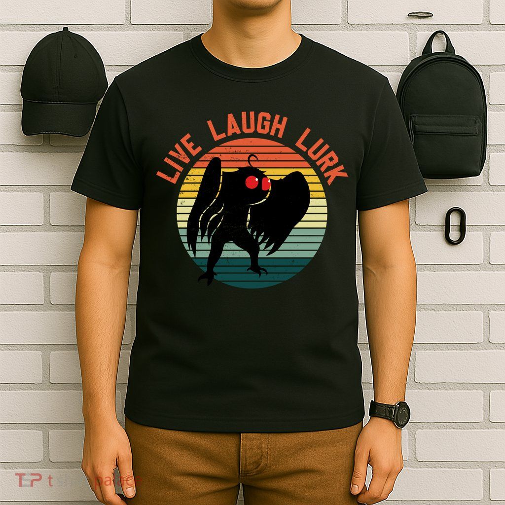 Live Laugh Lurk T-Shirt