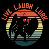 Live Laugh Lurk Button